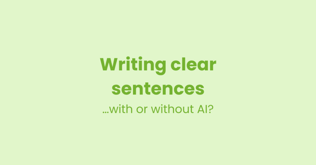 Writing clear sentences - with or without AI?